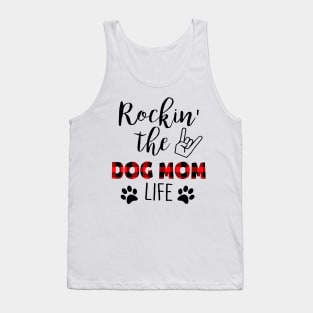 Rockin' The Dog Mom Life Tank Top